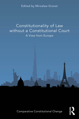 Constitutionality of Law without a Constitutional Court: A View from Europe
