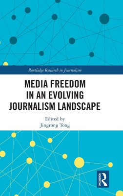 Media Freedom in an Evolving Journalism Landscape
