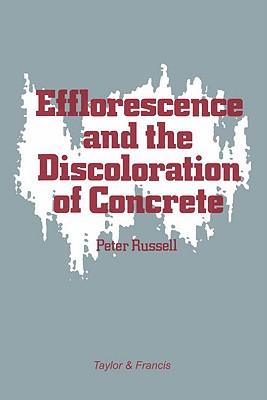 Efflorescence and the Discoloration of Concrete