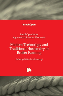 Modern Technology and Traditional Husbandry of Broiler Farming