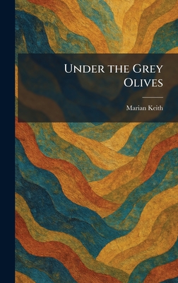 Under the Grey Olives