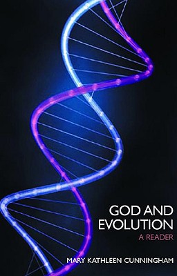 God and Evolution: A Reader