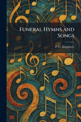 Funeral Hymns and Songs