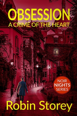 Obsession : A Crime Of The Heart