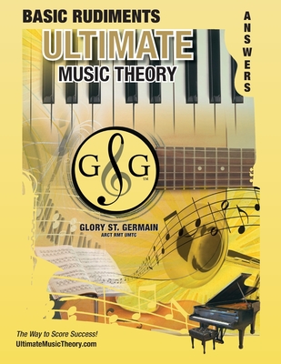 Basic Rudiments Answer Book - Ultimate Music Theory: Basic Music Theory Answer Book (identical to the Basic Theory Workbook), Saves Time for Quick, Ea