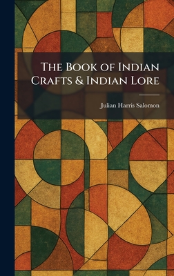 The Book of Indian Crafts & Indian Lore