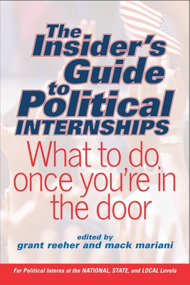 The Insider's Guide to Political Internships: What to Do Once You're in the Door