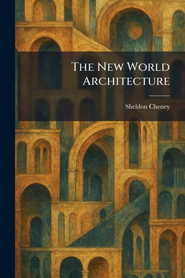 The New World Architecture