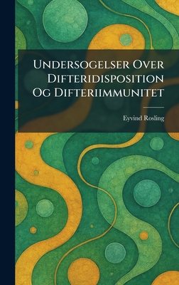 Undersogelser Over Difteridisposition Og Difteriimmunitet
