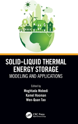 Solid-Liquid Thermal Energy Storage: Modeling and Applications