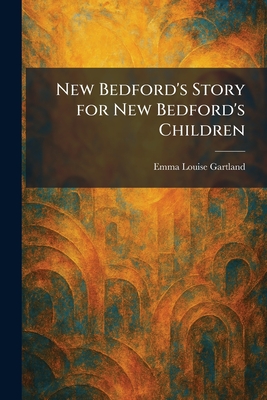 New Bedford's Story for New Bedford's Children