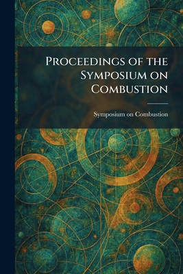 Proceedings of the Symposium on Combustion