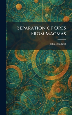 Separation of Ores From Magmas