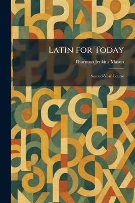Latin for Today: Second-Year Course
