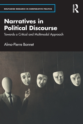 Narratives in Political Discourse: Towards a Critical and Multimodal Approach