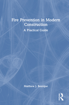 Fire Prevention in Modern Construction: A Practical Guide