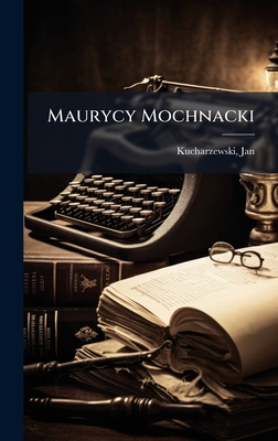 Maurycy Mochnacki