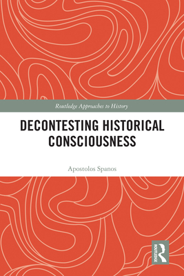 Decontesting Historical Consciousness