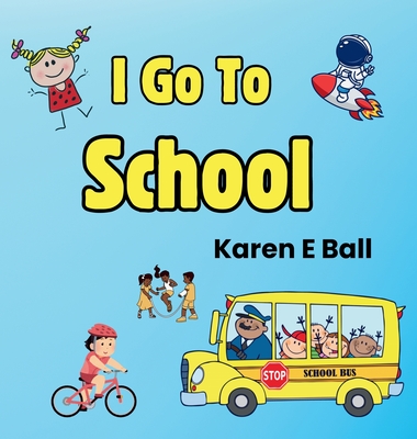 I GO TO SCHOOL