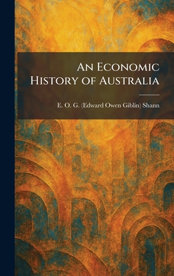 An Economic History of Australia