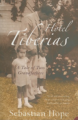 Hotel Tiberias: A Tale of Two Grandfathers