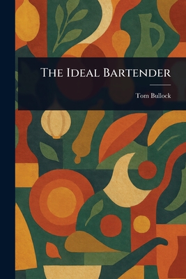 The Ideal Bartender