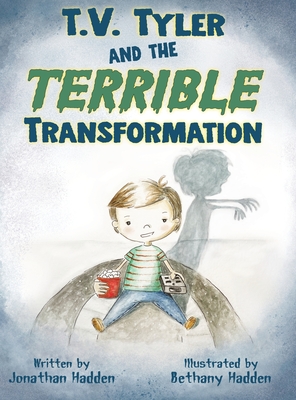 T.V. Tyler and the Terrible Transformation