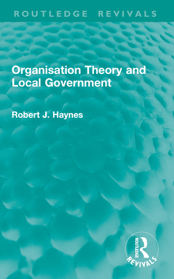 Organisation Theory and Local Government