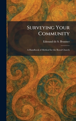 Surveying Your Community: A Handbook of Method for the Rural Church