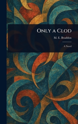 Only a Clod