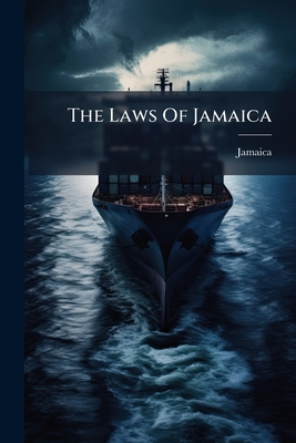 The Laws Of Jamaica
