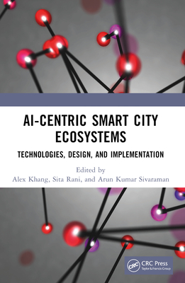 AI-Centric Smart City Ecosystems: Technologies, Design and Implementation