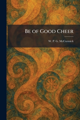 Be of Good Cheer