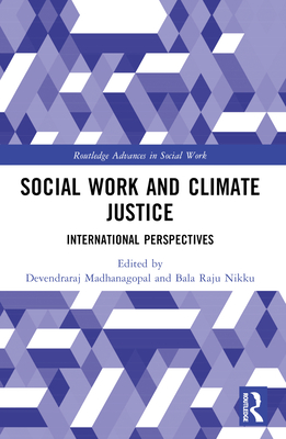 Social Work and Climate Justice: International Perspectives