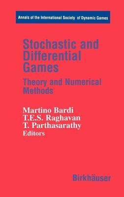 Stochastic and Differential Games : Theory and Numerical Methods