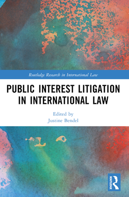 Public Interest Litigation in International Law