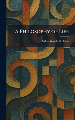 A Philosophy of Life