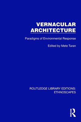 Vernacular Architecture: Paradigms of Environmental Response