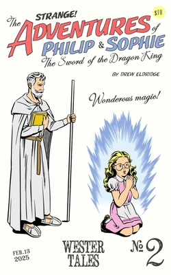 The Adventures of Philip and Sophie: The Sword of the Dragon King #2
