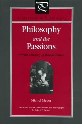 Philosophy and the Passions : Toward a History of Human Nature