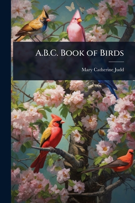 A.B.C. Book of Birds