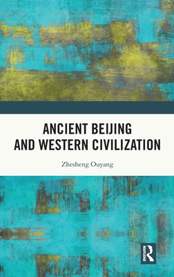 Ancient Beijing and Western Civilization
