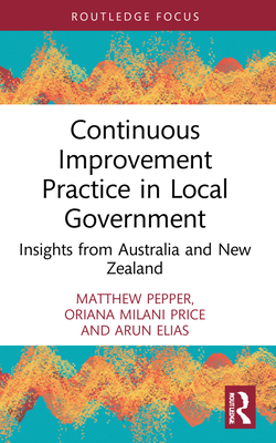 Continuous Improvement Practice in Local Government: Insights from Australia and New Zealand