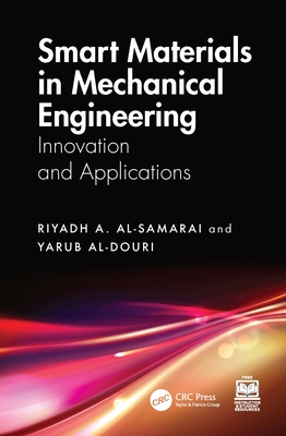 Smart Materials in Mechanical Engineering: Innovation and Applications