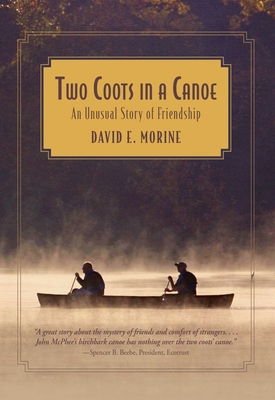 Two Coots in a Canoe : An Unusual Story Of Friendship