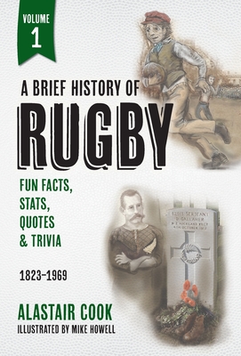 A Brief History of Rugby: Volume 1: 1823-1969