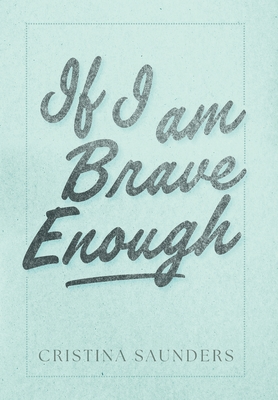 If I am Brave Enough