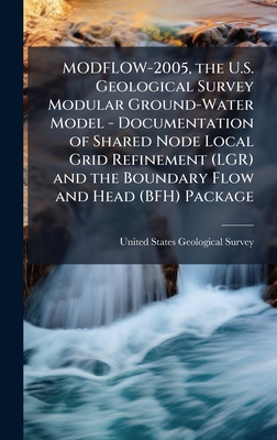 MODFLOW-2005, the U.S. Geological Survey Modular Ground-Water Model - Documentation of Shared Node Local Grid Refinement (LGR) and the Boundary Flow a