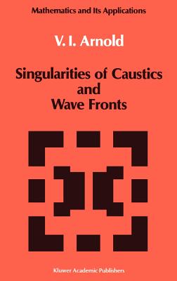 Singularities of Caustics and Wave Fronts