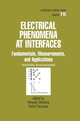Electrical Phenomena at Interfaces: Fundamentals: Measurements, and Applications